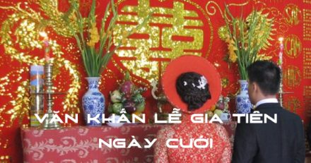 Văn Khấn Lễ Gia Tiên Ngày Cưới